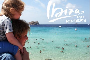 Ibiza mit Kindern: unser Urlaub mit der Familie auf der Baleareninsel - ein persönlicher Reisebericht - mehr auf FAMILICIOUS.de